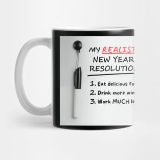 Realistic New Year's Resolutions Mug